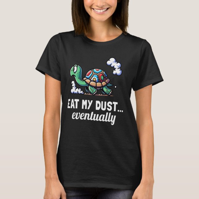 Funny Turtle Pun essen meinen Dust Turtle Lover Gr T-Shirt (Vorderseite)
