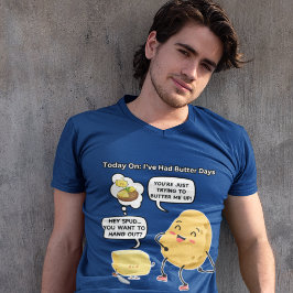 Funny TV Comic Spucken und Butter Me Up Spaß Potat T-Shirt