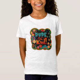 Funny Typ sei netter Kindness Inspirivity T-Shirt