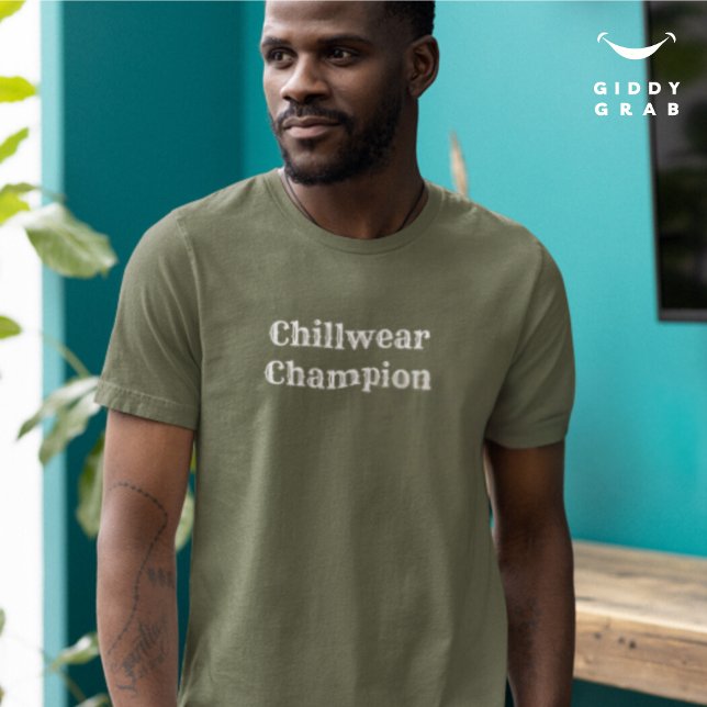 Funny Typo Character Quote Chillwear Champion T-Shirt (Von Creator hochgeladen)