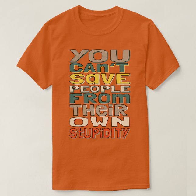 Funny Typografy T-Shirt (Design vorne)