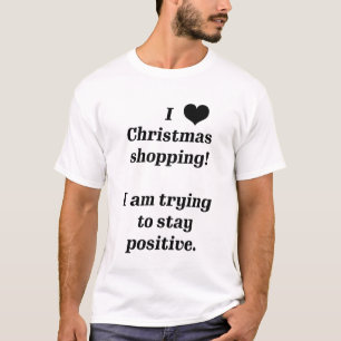 Funny typography I Liebe Christmas shopping T-Shirt