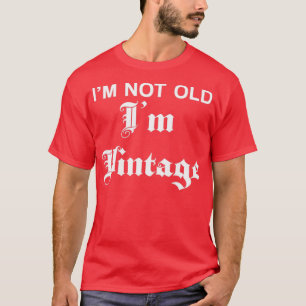 Funny über dem Hügel Geburtstag Ich bin nicht alt T-Shirt