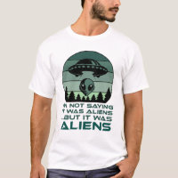 Funny UFO Alien Zitat ich bin nicht Sprichwort Es 