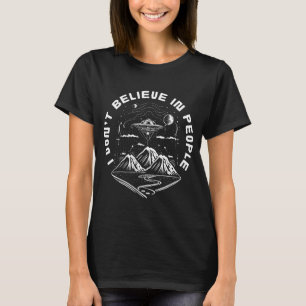 Funny UFO Außerirdischen glauben, dass Leute zitie T-Shirt