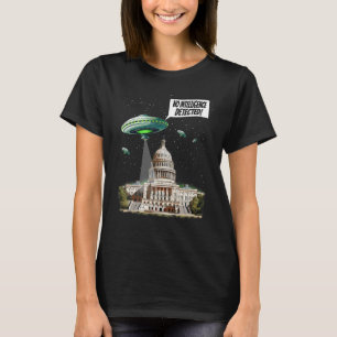 Funny UFO und Kongress Keine Intelligenz festgeste T-Shirt