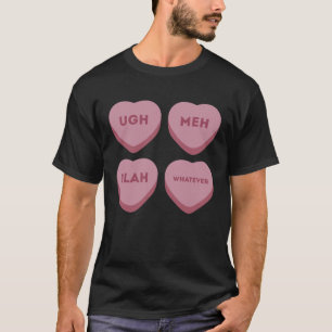 Funny Ugh Meh Blah Was auch immer Valentines hören T-Shirt