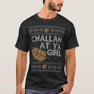 Funny Ugly Hanukkah Sweater Challah bei Ya Girl Ma T-Shirt