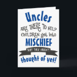 Funny Uncle Mischief Birthday Karte<br><div class="desc">Eine lustige Karte für einen Onkel (oder Ihren eigenen personalisierten Namen für ihn). Wenn Ihr KinderOnkel die Kinder immer in Unfug bringt,  dann ist dies das perfekte Design für ihn. Schicke es aus den Nichten und Neffen und lasse ihn lächeln!</div>
