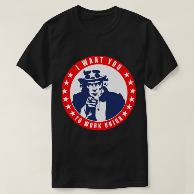 Funny Uncle Sam - Arbeit Gewerkschaft T-Shirt (Design vorne)