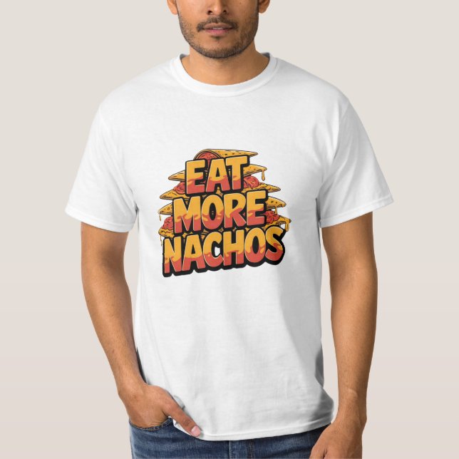 Funny und Bold Nacho Lover Graphics T-Shirt (Vorderseite)