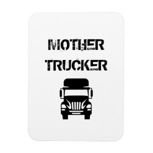 Funny und cool Mother Trucker von Storeman Magnet