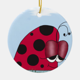Funny und Euphoric Ladybug Keramikornament