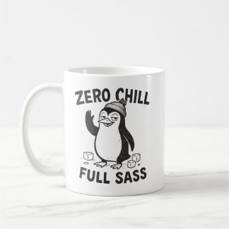 Funny und Sarcastic Zero Chill Full Sass Penguin Kaffeetasse