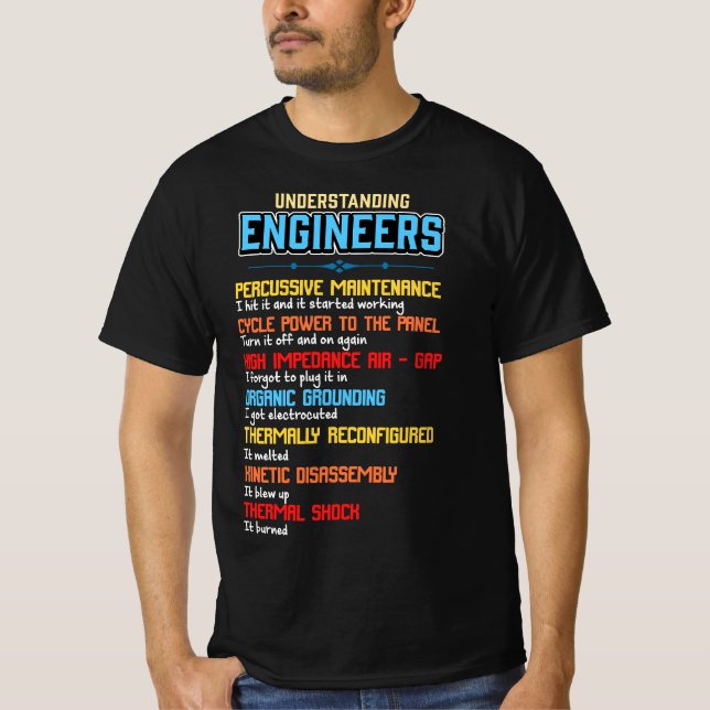 Funny Understanding Engineers and Funny Engineerin T-Shirt (Vorderseite)