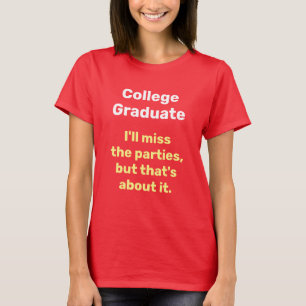 Funny Uni-Abschluss für Ihre Miss die Partys T-Shirt