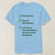 Funny Uni Grad für Ihm Spenden bei Dumpster