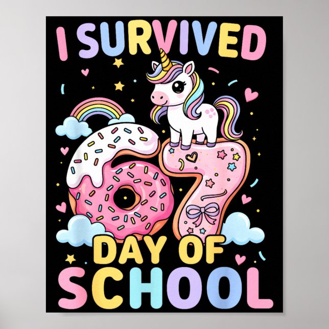 Funny Unicorn I Survived 67 Days Of School Meme Fo Poster (Vorne)