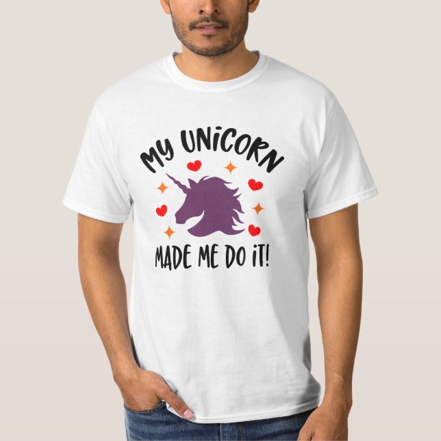 Funny Unicorn ließ mich das T - Shirt machen (Vorderseite)