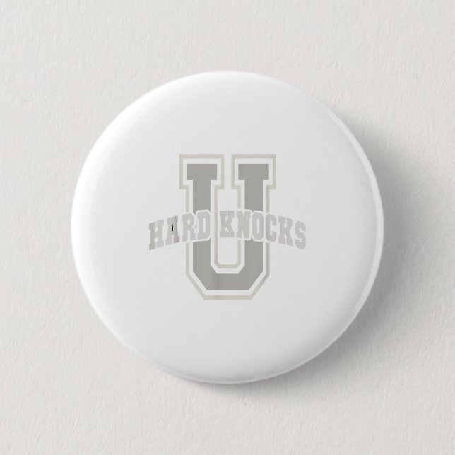 Funny University Of Hard Knocks Affirmation Colleg Button (Vorderseite)