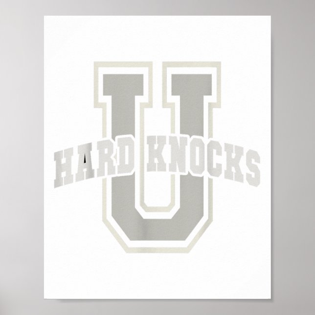 Funny University Of Hard Knocks Affirmation Colleg Poster (Vorne)