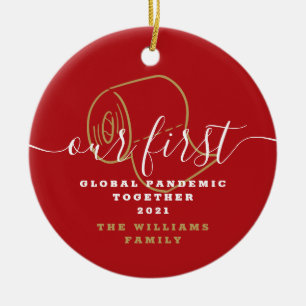 Funny unsere erste globale Pandemie Covid Holiday  Keramik Ornament