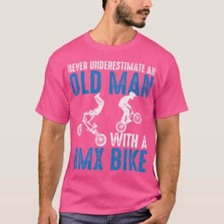 Funny unterschätzt nie einen alten Mann mit BMX Bi T-Shirt