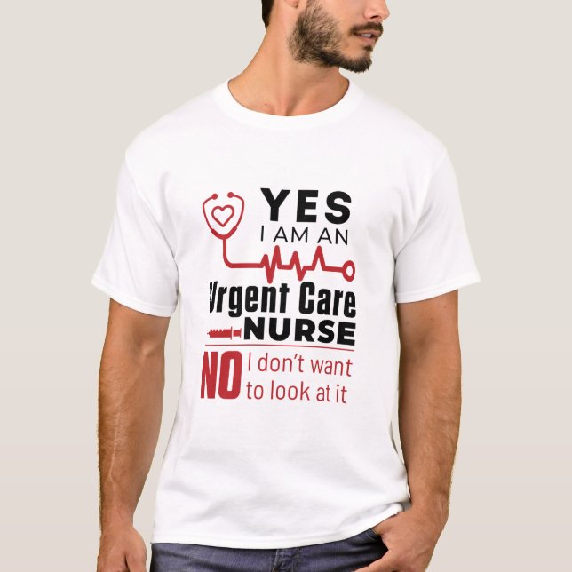 Funny Urgent Care Nurse Nursing Aufwertung T-Shirt (Vorderseite)