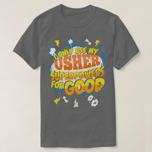 Funny Usher Superpower Gag2359  T-Shirt (Design vorne)