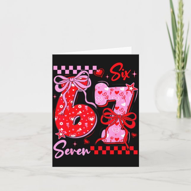 Funny Valentine’s Day 67 Meme 6 7 Valentine Bow He Karte (Vorderseite)