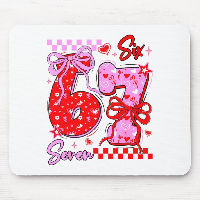 Funny Valentine S Day 67 Meme 6 7 Valentine Bow He Mousepad (Vorne)
