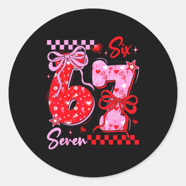 Funny Valentine’s Day 67 Meme 6 7 Valentine Bow He Runder Aufkleber (Vorderseite)