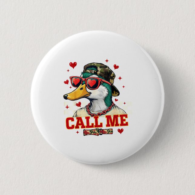 Funny Valentine's Day Boy Duck Hunting Call Me Tod Button (Vorderseite)