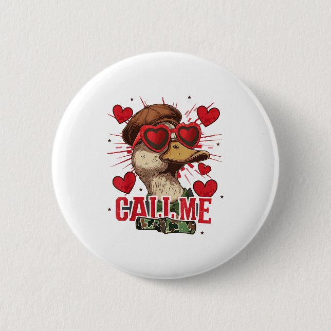 Funny Valentine's Day Boy Duck Hunting Call Me Tod Button (Vorderseite)