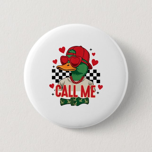 Funny Valentine's Day Boy Duck Hunting Call Me Tod Button (Vorderseite)