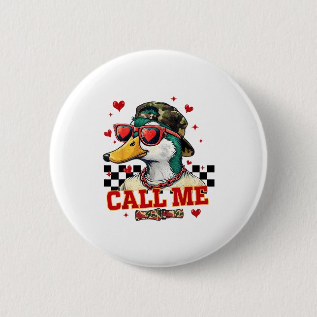 Funny Valentine's Day Boy Duck Hunting Call Me Tod Button (Vorderseite)