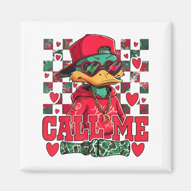 Funny Valentine's Day Boy Duck Hunting Call Me Tod Magnet (Vorne)