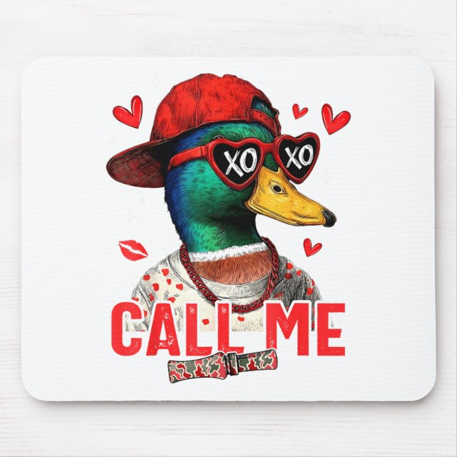 Funny Valentines Day Call Me Duck Hunting Men Wome Mousepad (Vorne)