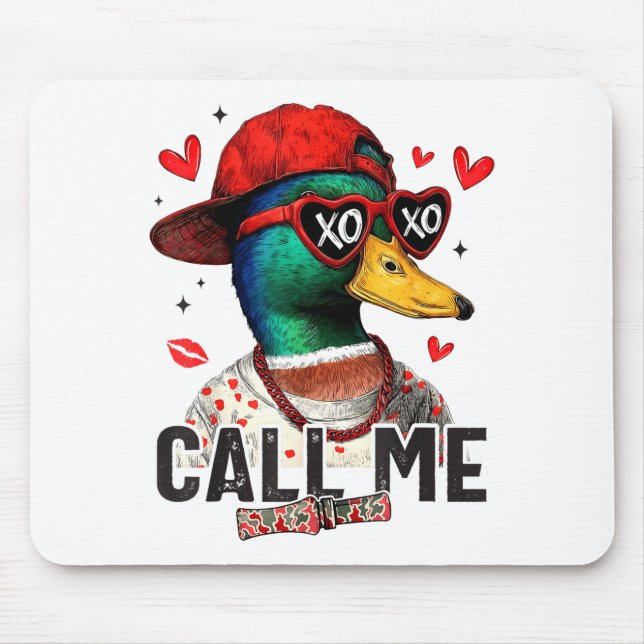 Funny Valentines Day Call Me Duck Hunting Men Wome Mousepad (Vorne)