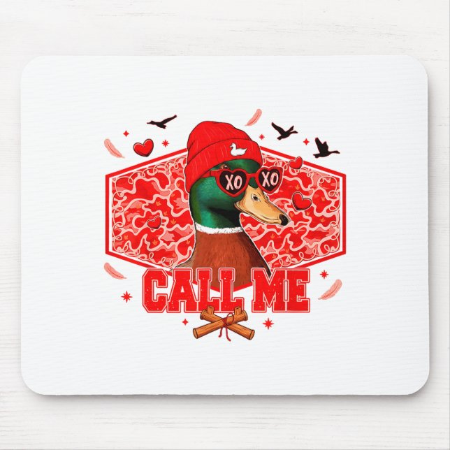 Funny Valentines Day Call Me Duck Hunting Men Wome Mousepad (Vorne)