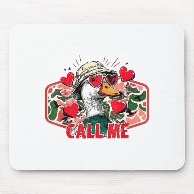 Funny Valentines Day Call Me Duck Hunting Men Wome Mousepad (Vorne)
