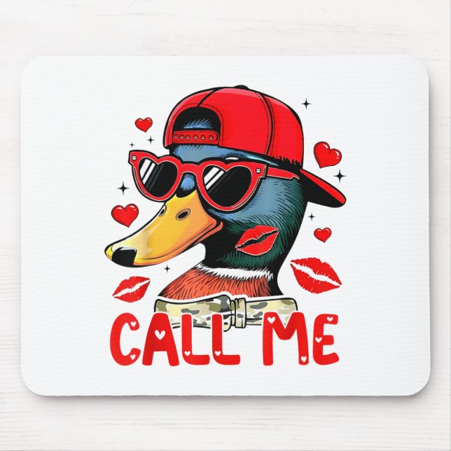 Funny Valentines Day Call Me Duck Hunting Men Wome Mousepad (Vorne)