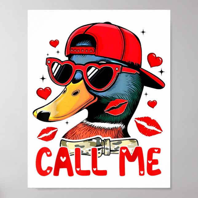 Funny Valentines Day Call Me Duck Hunting Men Wome Poster (Vorne)