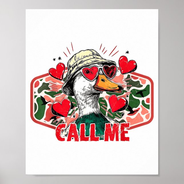 Funny Valentines Day Call Me Duck Hunting Men Wome Poster (Vorne)