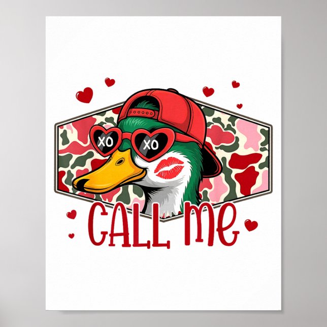 Funny Valentines Day Call Me Duck Hunting Men Wome Poster (Vorne)