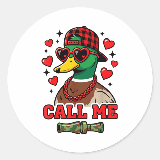 Funny Valentines Day Call Me Duck Hunting Men Wome Runder Aufkleber (Vorderseite)
