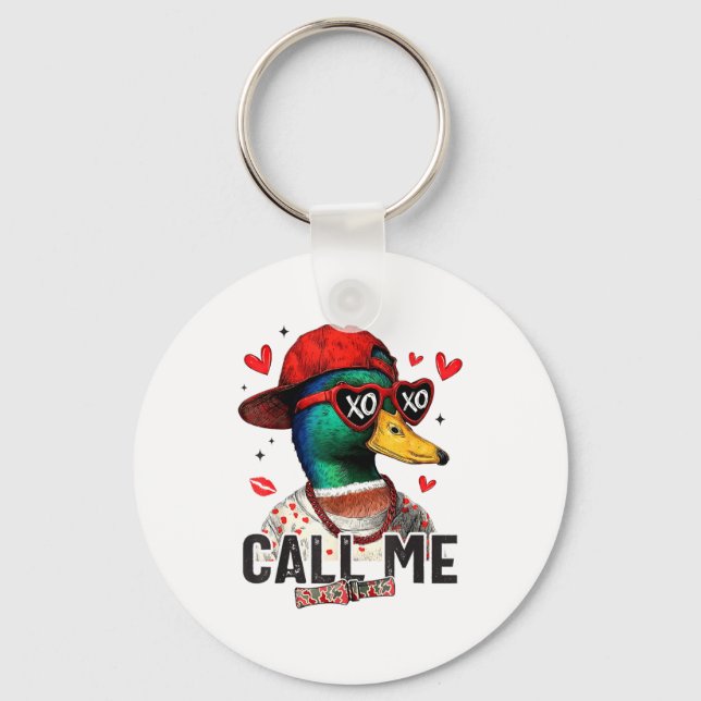 Funny Valentines Day Call Me Duck Hunting Men Wome Schlüsselanhänger (Vorderseite)