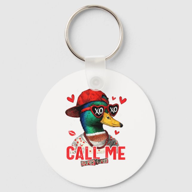 Funny Valentines Day Call Me Duck Hunting Men Wome Schlüsselanhänger (Vorderseite)