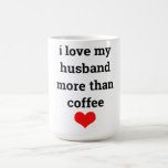 Funny Valentine's Day Coffee I Liebe Husband Gesch Kaffeetasse<br><div class="desc">Gedruckt mit rotem Herzmuster mit lustigem Zitat "i Liebe mein Mann mehr als Kaffee"! Dies ist ein cooles Geschenk für Valentinstag,  Ehemannstag oder jede Gelegenheit,  die Sie mögen!</div>