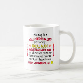 Funny Valentine's Day Geschenk für meinen idealen Kaffeetasse